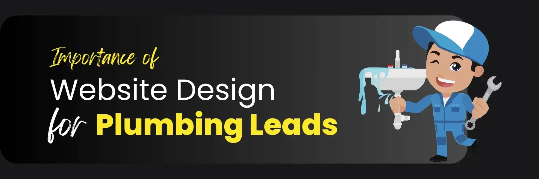 Cover - How a Well-Designed Plumbing Website Can Fix Your Lead Flow Issues