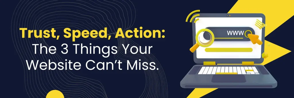 Your site doesn’t scream “trust me”