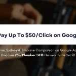 Google Ads CPC Sydney vs Melbourne vs Brisbane Plumbers — Is SEO an Alternative Cover