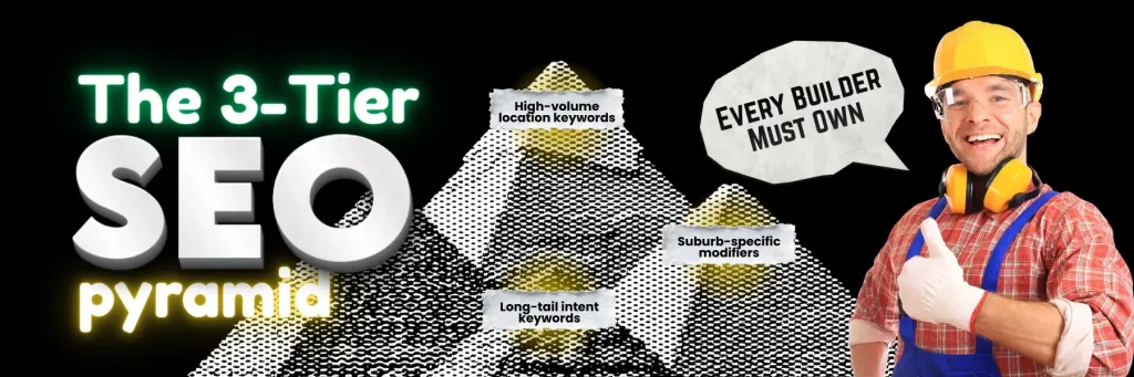 The 3-Tier SEO Pyramid Every Builder Must Own