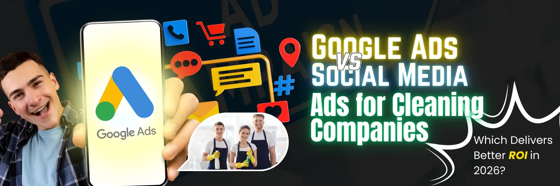 Google Ads vs Social Media Ads for Cleaning Companies Cover