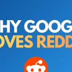 Why Google Loves Reddit - Blog Cover