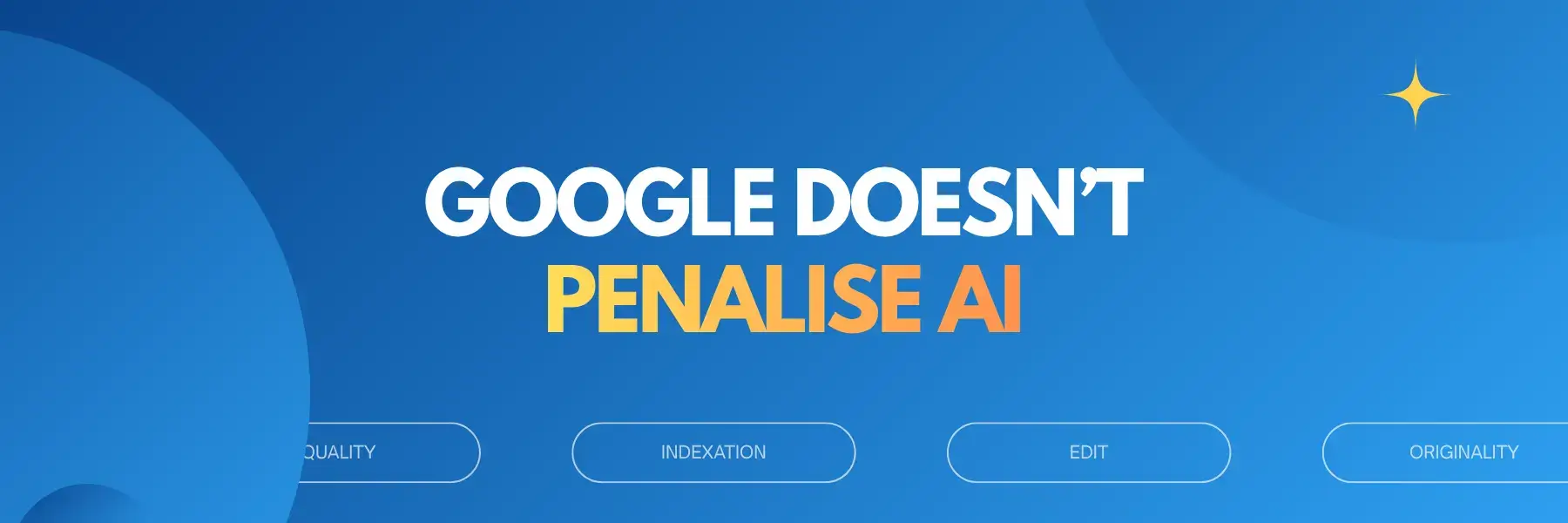 Cover: Google penalises boring content, not AI content, according to the data